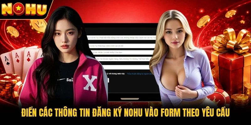 Điền các thông tin đăng ký Nohu vào form theo yêu cầu 