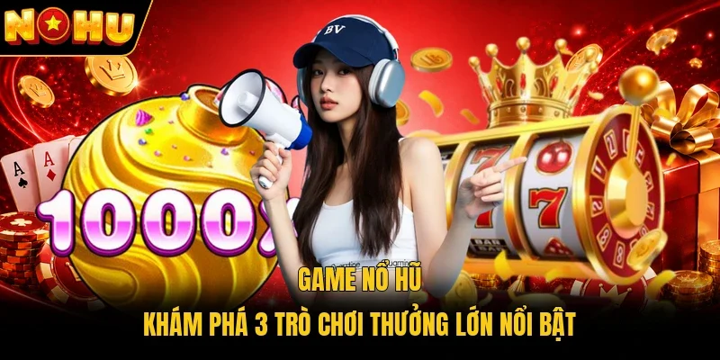 Game nổ hũ