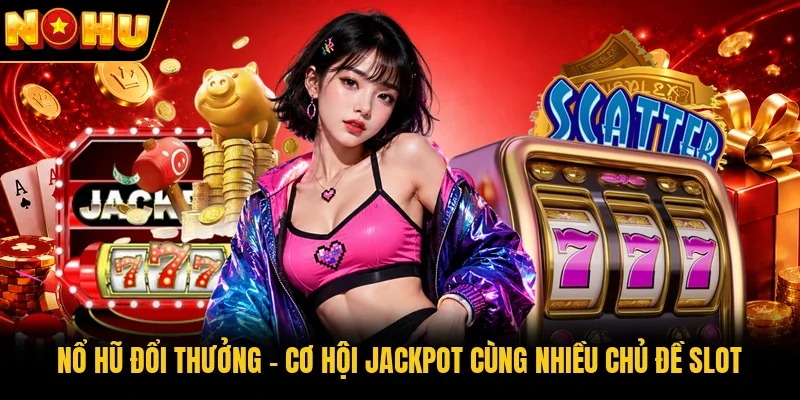 Nổ hũ đổi thưởng