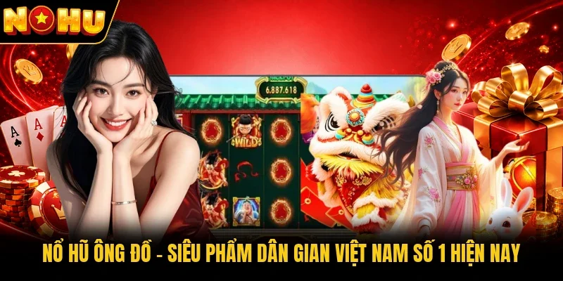 Nổ hũ Ông Đồ